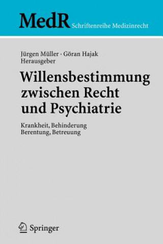 Könyv Willensbestimmung Zwischen Recht Und Psychiatrie Jürgen Müller