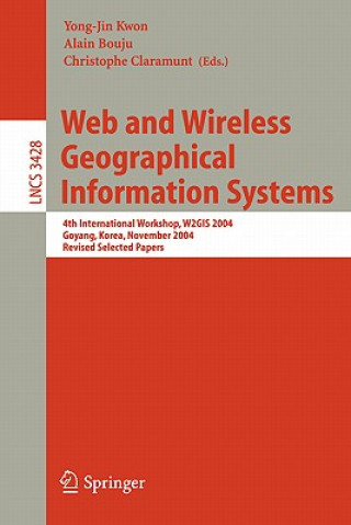 Könyv Web and Wireless Geographical Information Systems Christophe Claramunt