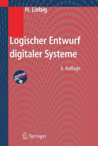 Könyv Logischer Entwurf Digitaler Systeme Hans Liebig