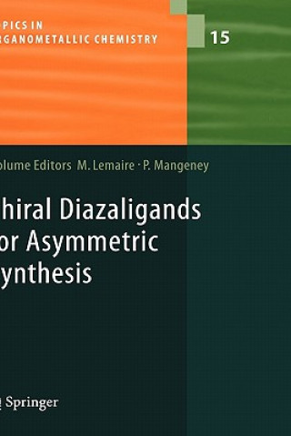 Kniha Chiral Diazaligands for Asymmetric Synthesis Marc Lemaire