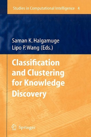 Kniha Classification and Clustering for Knowledge Discovery Saman K. Halgamuge