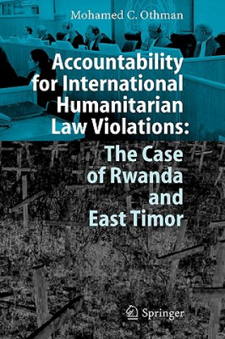 Buch Accountability for International Humanitarian Law Violations: The Case of Rwanda and East Timor M. C. Othman