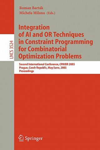 Könyv Integration of AI and OR Techniques in Constraint Programming for Combinatorial Optimization Problems Roman Barták