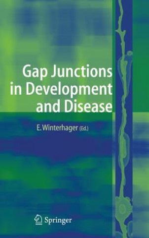 Książka Gap Junctions in Development and Disease Elke Winterhager