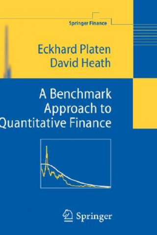 Könyv Benchmark Approach to Quantitative Finance Eckhard Platen