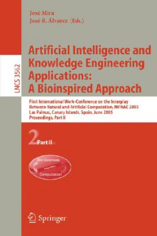 Kniha Artificial Intelligence and Knowledge Engineering Applications: A Bioinspired Approach José Mira