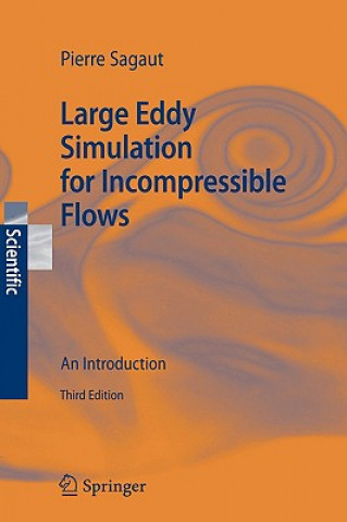 Könyv Large Eddy Simulation for Incompressible Flows Pierre Sagaut