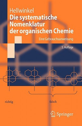 Kniha Systematische Nomenklatur Der Organischen Chemie Dieter Hellwinkel