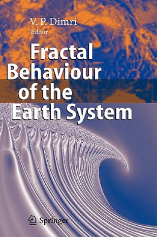 Книга Fractal Behaviour of the Earth System Vijay P. Dimri