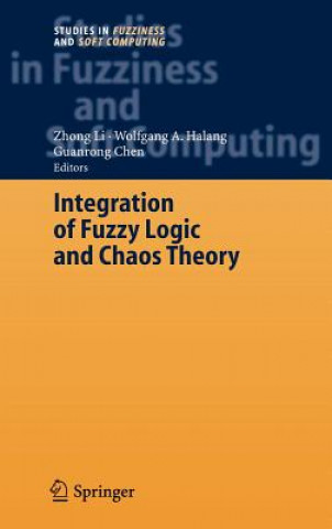 Knjiga Integration of Fuzzy Logic and Chaos Theory Zhong Li