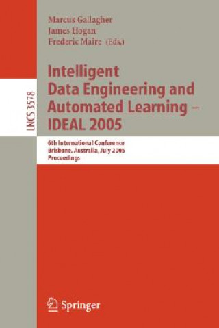 Könyv Intelligent Data Engineering and Automated Learning - IDEAL 2005 Marcus Gallagher