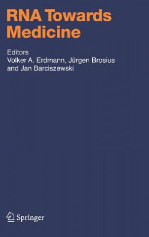 Könyv RNA Towards Medicine Volker A. Erdmann