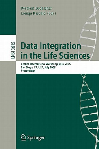 Knjiga Data Integration in the Life Sciences Bertram Ludäscher