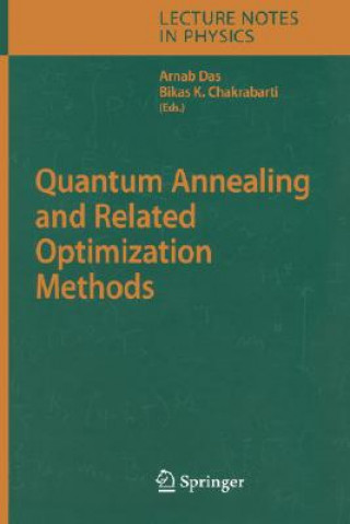 Carte Quantum Annealing and Related Optimization Methods Arnab Das