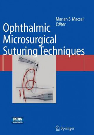 Boek Ophthalmic Microsurgical Suturing Techniques Marian Macsai-Kaplan