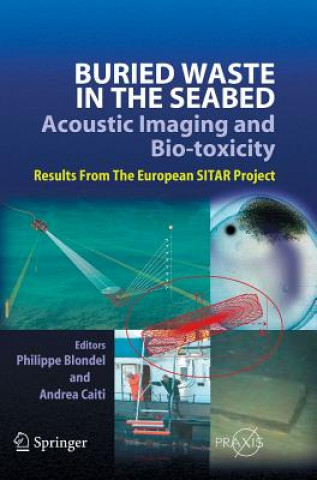 Książka Buried Waste in the Seabed - Acoustic Imaging and Bio-toxicity Philippe Blondel