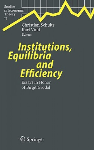 Livre Institutions, Equilibria and Efficiency Christian Schultz