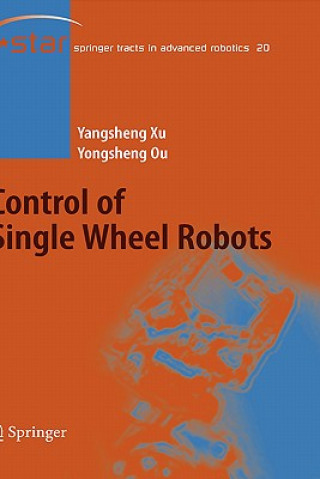 Книга Control of Single Wheel Robots Yangsheng Xu