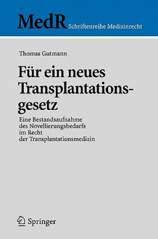 Kniha Fur Ein Neues Transplantationsgesetz Thomas Gutmann