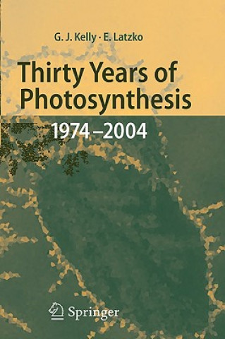 Kniha Thirty Years of Photosynthesis Grahame J. Kelly