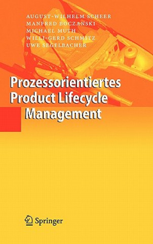 Könyv Prozessorientiertes Product Lifecycle Management August-Wilhelm Scheer