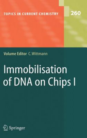 Knjiga Immobilisation of DNA on Chips I Christine Wittmann