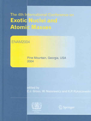 Buch 4th International Conference on Exotic Nuclei and Atomic Masses Carl J. Gross