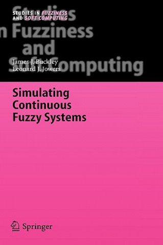 Книга Simulating Continuous Fuzzy Systems James J. Buckley