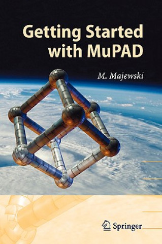 Kniha Getting Started with MuPAD Miroslaw Majewski