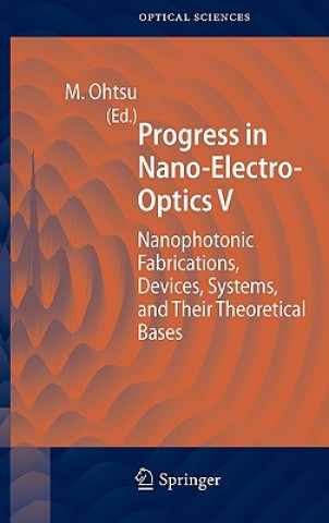Kniha Progress in Nano-Electro-Optics V Motoichi Ohtsu