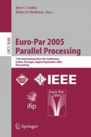 Książka Euro-Par 2005 Parallel Processing José C. Cunha