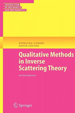 Book Qualitative Methods in Inverse Scattering Theory Fioralba Cakoni