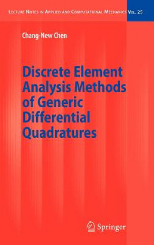 Книга Discrete Element Analysis Methods of Generic Differential Quadratures Chang-New Chen