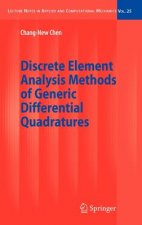 Carte Discrete Element Analysis Methods of Generic Differential Quadratures Chang-New Chen
