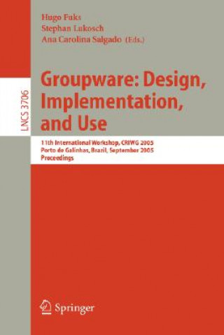 Könyv Groupware: Design, Implementation, and Use Hugo Fuks
