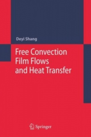 Книга Free Convection Film Flows and Heat Transfer Deyi Shang