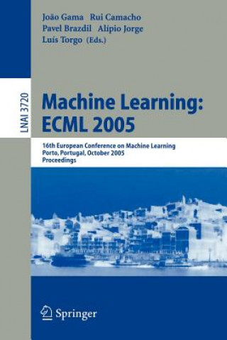 Knjiga Machine Learning: ECML 2005 Jo