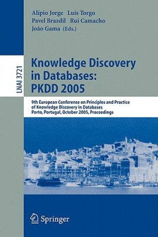 Kniha Knowledge Discovery in Databases: PKDD 2005 Alipio Jorge