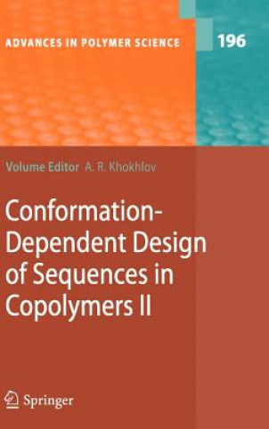 Книга Conformation-Dependent Design of Sequences in Copolymers II Alexei R. Khokhlov
