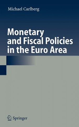 Libro Monetary and Fiscal Policies in the Euro Area Michael Carlberg