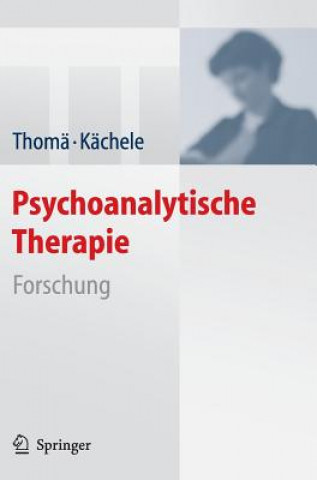 Kniha Psychoanalytische Therapie Helmut Thomä