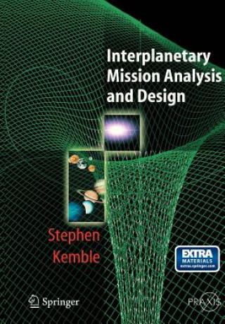 Kniha Interplanetary Mission Analysis and Design Stephen Kemble