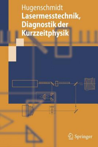 Könyv Lasermesstechnik, Diagnostik Der Kurzzeitphysik Manfred Hugenschmidt