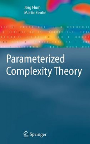 Kniha Parameterized Complexity Theory Jörg Flum