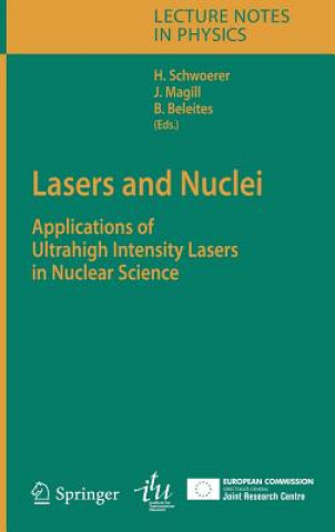 Książka Lasers and Nuclei Heinrich Schwoerer