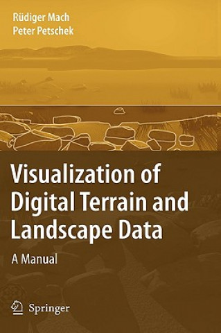 Könyv Visualization of Digital Terrain and Landscape Data Rüdiger Mach