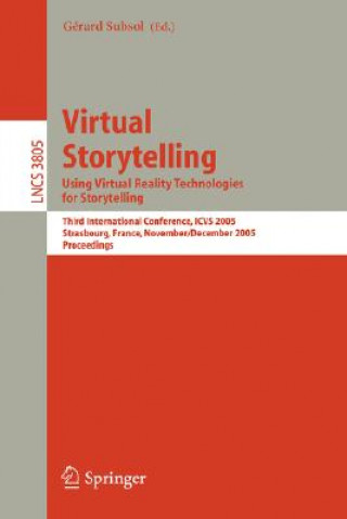 Carte Virtual Storytelling. Using Virtual Reality Technologies for Storytelling Gérard Subsol