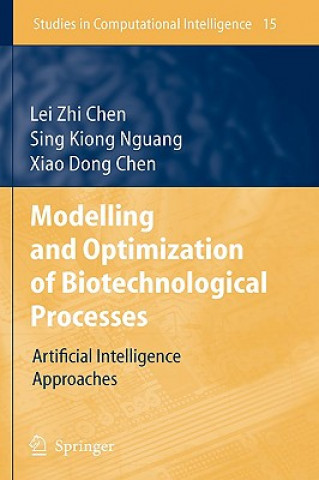 Kniha Modelling and Optimization of Biotechnological Processes Leizhi Chen