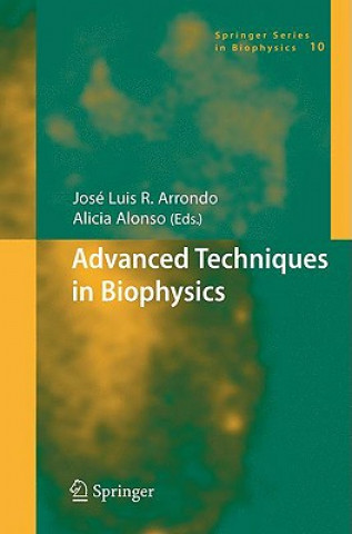 Kniha Advanced Techniques in Biophysics J. L. R. Arrondo