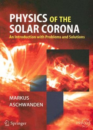 Carte Physics of the Solar Corona Markus Aschwanden